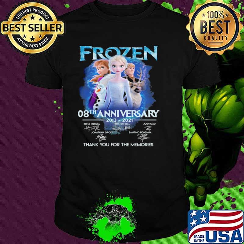 Frozen 08th Anniversary 2013 2021 Signatures Thank You For The Memories Shirt