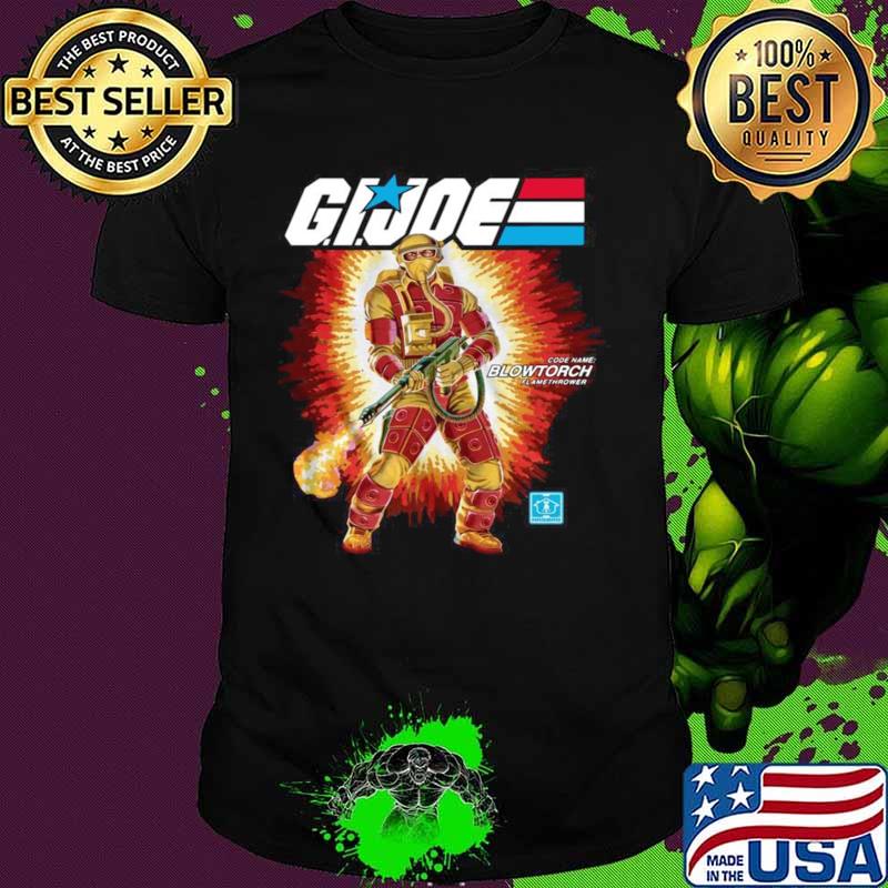 Gi Joe Code Name Blowtorch Flame Thrower shirt