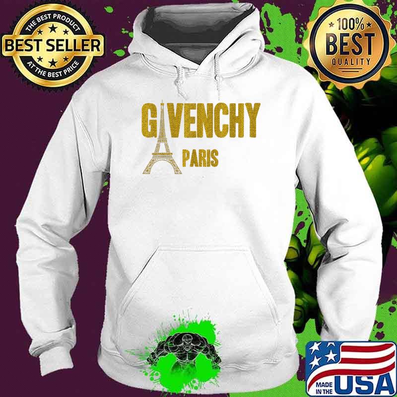 Given Chy Fashion Paris Shirt Hoodie Given Chy Fashion Paris Shirt Hoodie