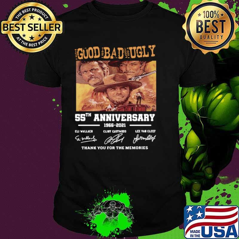 Goud Bad Ugly 55th Anniversary 1966 2021 Thank You For The Memories shirt
