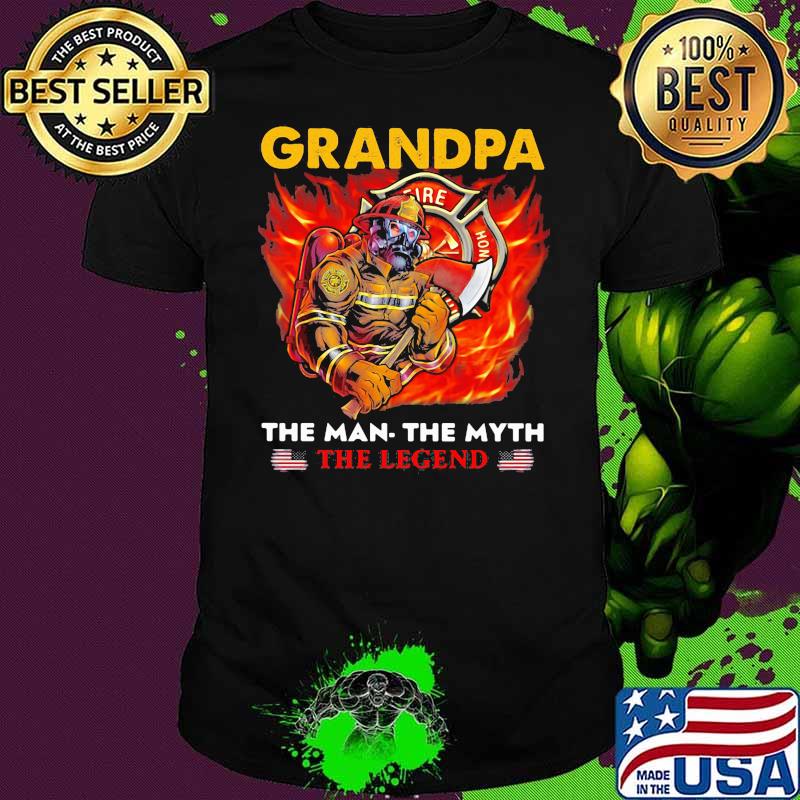 Grandpa the man the myth the legend fireman shirt