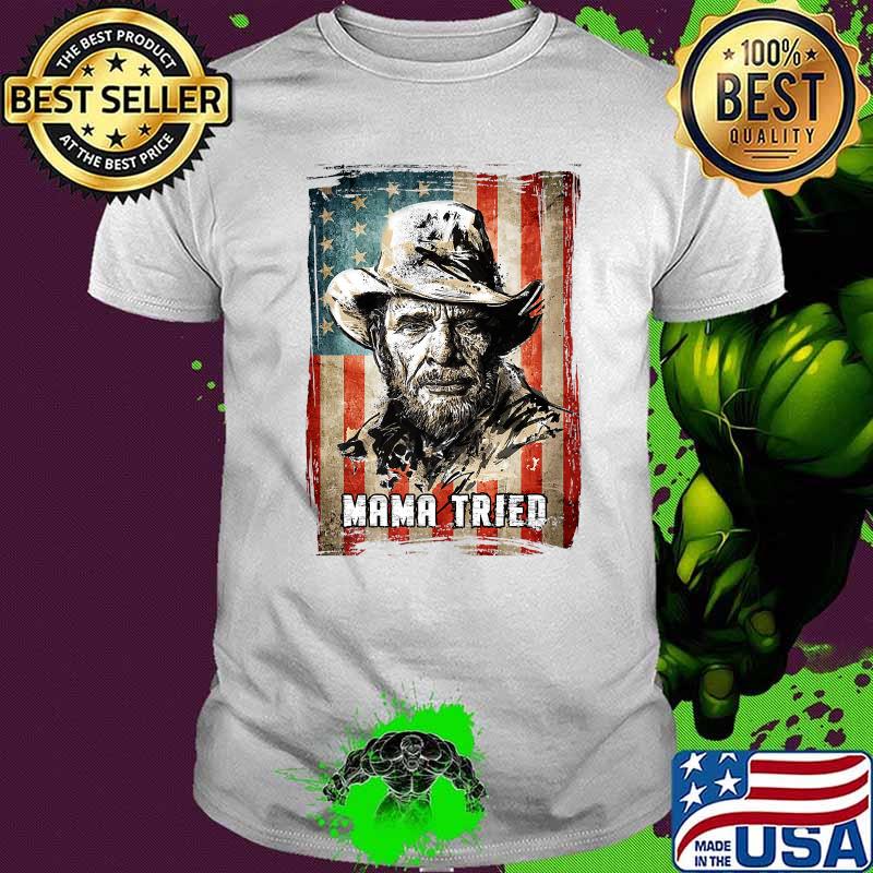 Graphic Mama Tried Country Music Merle Arts Haggard Vintage Shirt