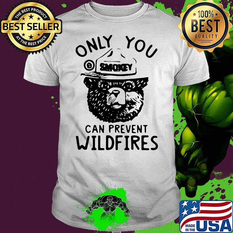 Great Bear Only You Can Prevent Wildfires Shirt