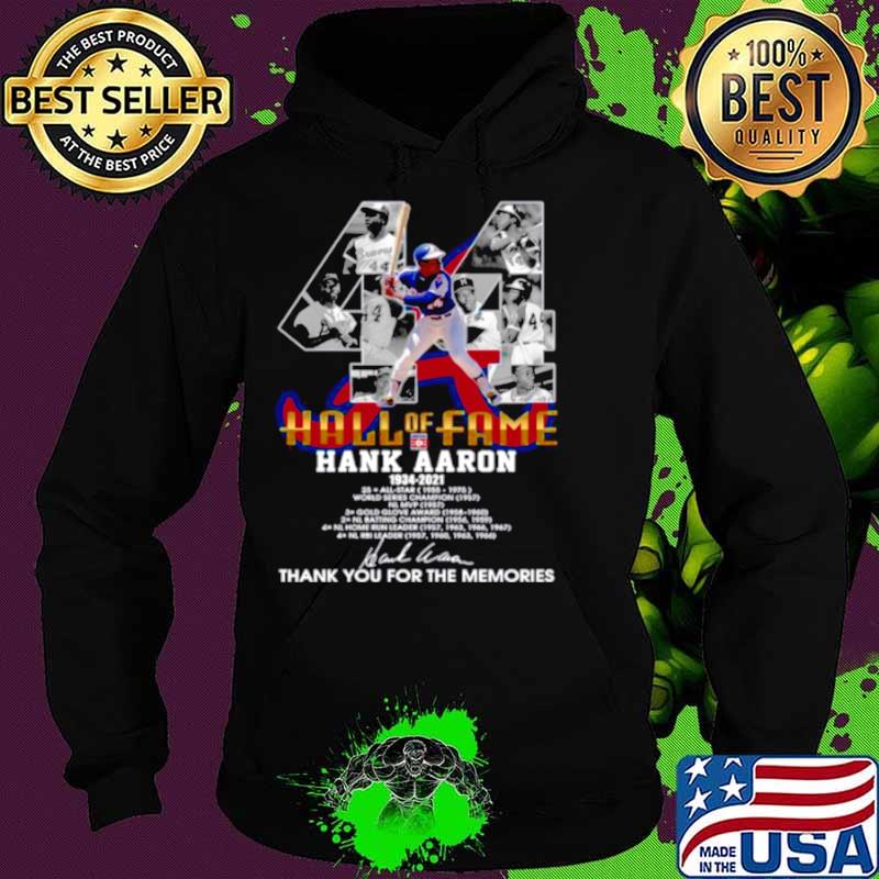 Hall Of Fame Hank Aaron 1934 2021 Signature Thanks For The Memories Hoodie Hall Of Fame Hank Aaron 1934 2021 Signature Thanks For The Memories Hoodie