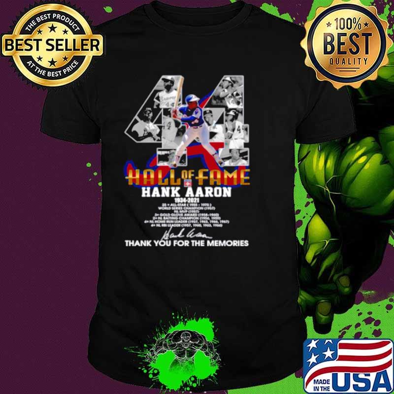 Hall Of Fame Hank Aaron 1934 2021 Signature Thanks For The Memories shirt