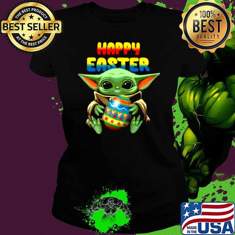 Happy Easter 2021 With Baby Yoda Hug Easter Egg Ladies tee Happy Easter 2021 With Baby Yoda Hug Easter Egg Ladies tee