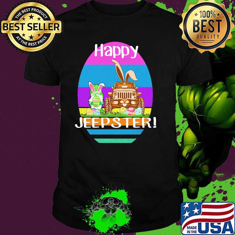 Happy Jeepster Day Egg Rabbit Gnome Shirt