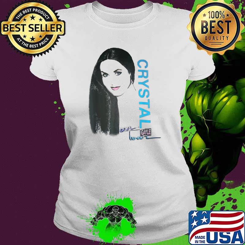 Hi Crystal Gayle Signature Shirt Ladies tee Hi Crystal Gayle Signature Shirt Ladies tee