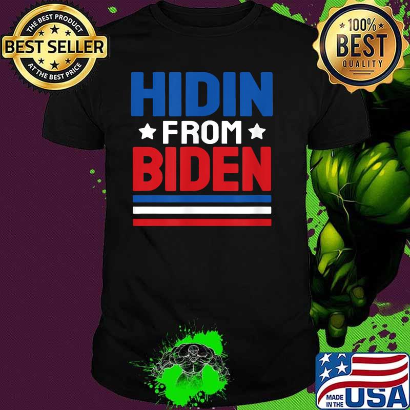 Hidin From Biden Us Flag Shirt
