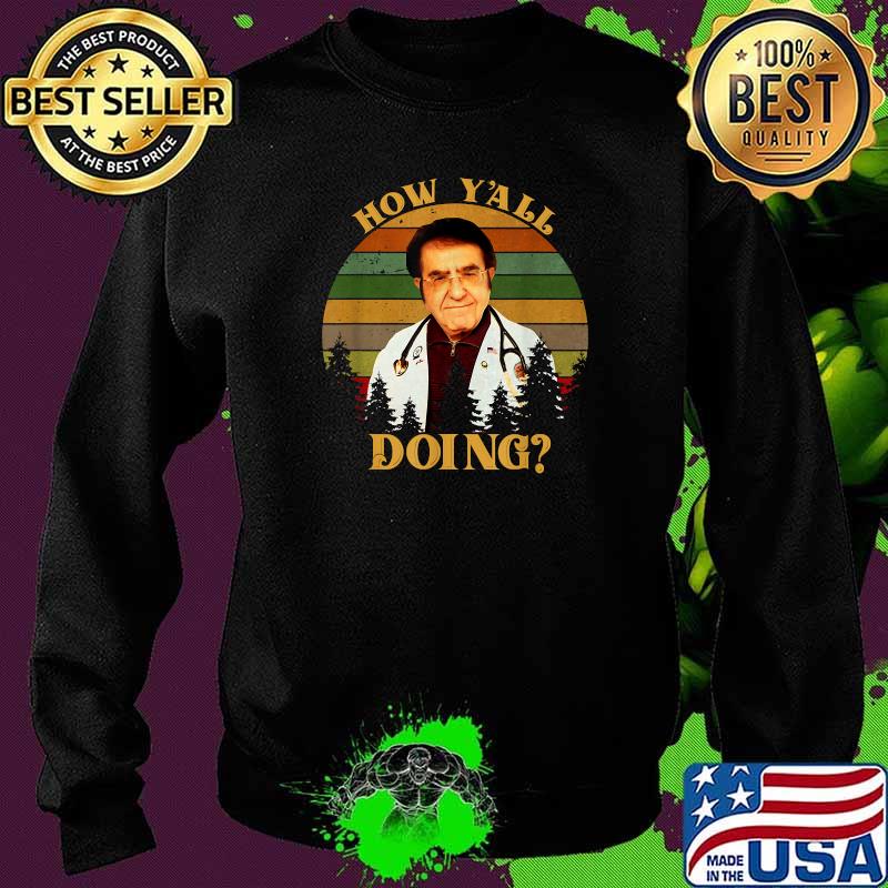 How Y'all Doing Dr Younan Nowzaradan Vintage Shirt Sweater How Y'all Doing Dr Younan Nowzaradan Vintage Shirt Sweater