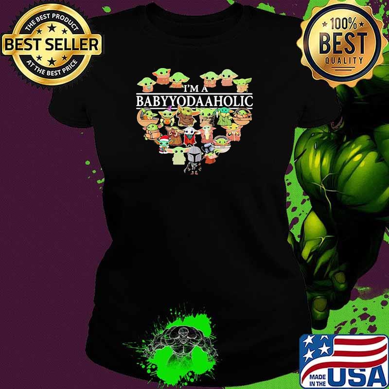 I Am A Baby Yoda Aholic Heart Lover Star Wars Shirt Ladies tee I Am A Baby Yoda Aholic Heart Lover Star Wars Shirt Ladies tee