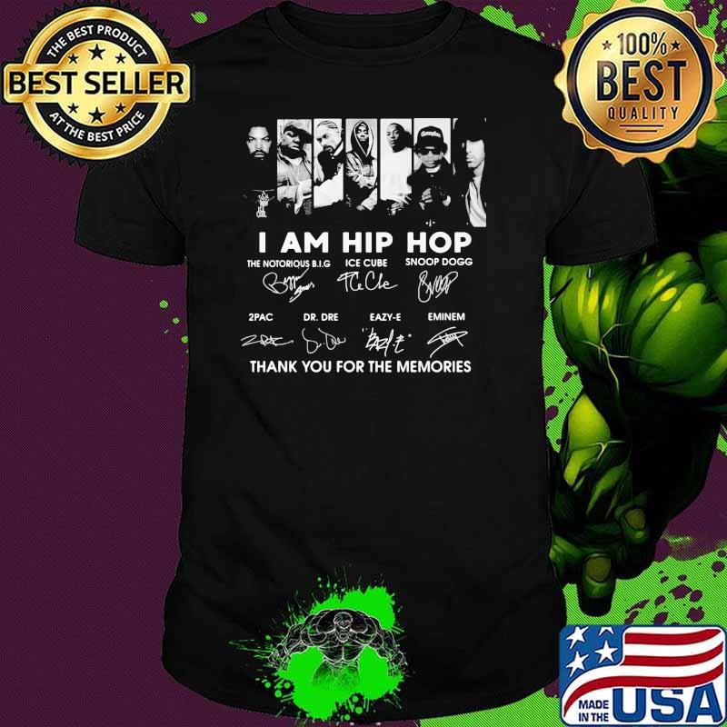 I Am Hip Hop Thank You For The Memories Signature Shirt