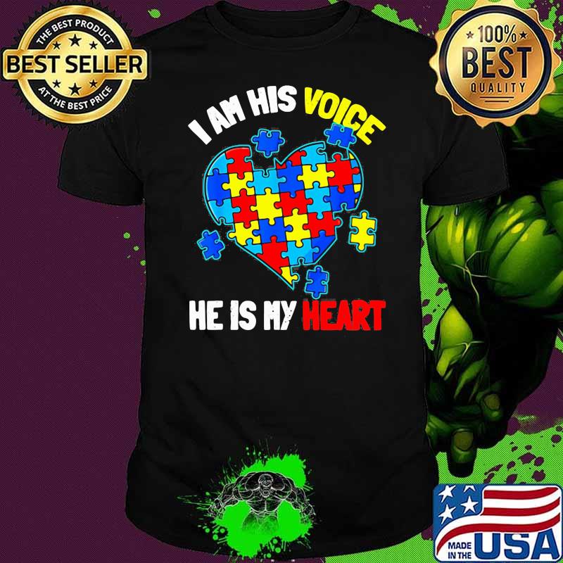 I Am His Voice He Is My Heart Autism Awareness Shirt