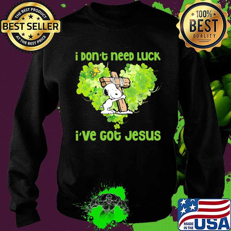 I Don’t Need Luck I’ve Got Jesus Snoopy Heart Patricks Day Shirt Sweater I Don’t Need Luck I’ve Got Jesus Snoopy Heart Patricks Day Shirt Sweater