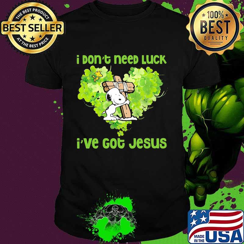 I Don’t Need Luck I’ve Got Jesus Snoopy Heart Patricks Day Shirt