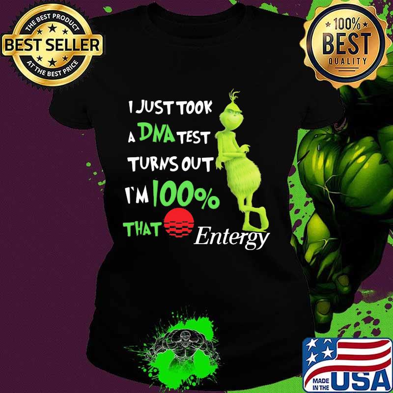 I Just Took A Dna Test Turns Out I’m 100 Percent That Entergy Sunset Grinch Shirt Ladies tee I Just Took A Dna Test Turns Out I’m 100 Percent That Entergy Sunset Grinch Shirt Ladies tee