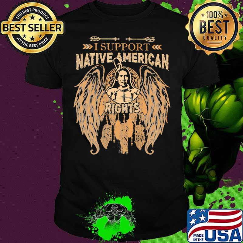 I Support Native American Rights Angles Shirt