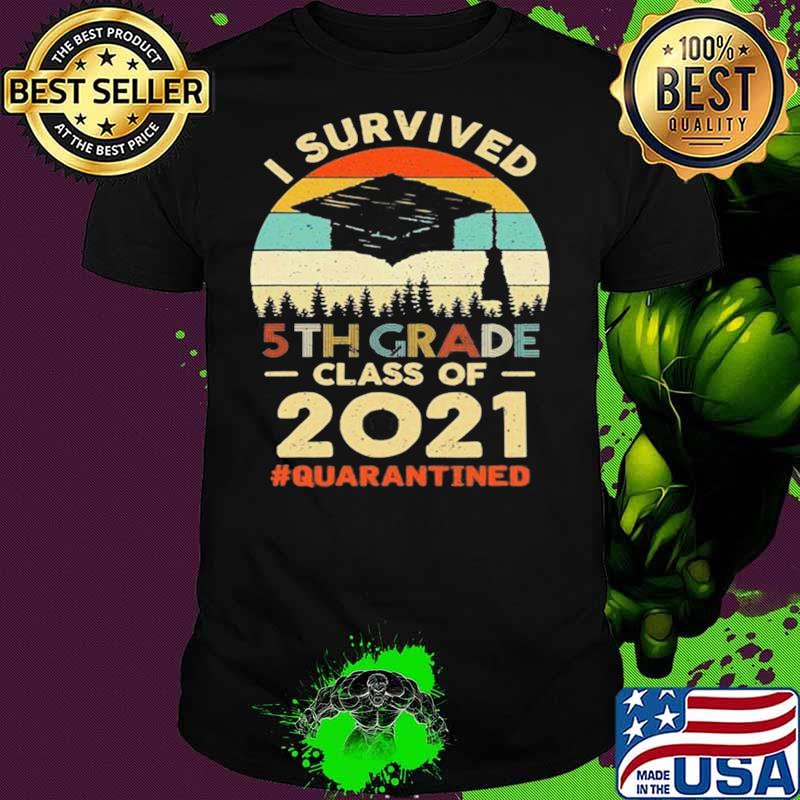 I Survived 5Th Grade Graduation Class Of 2021 Quarantined Shirt