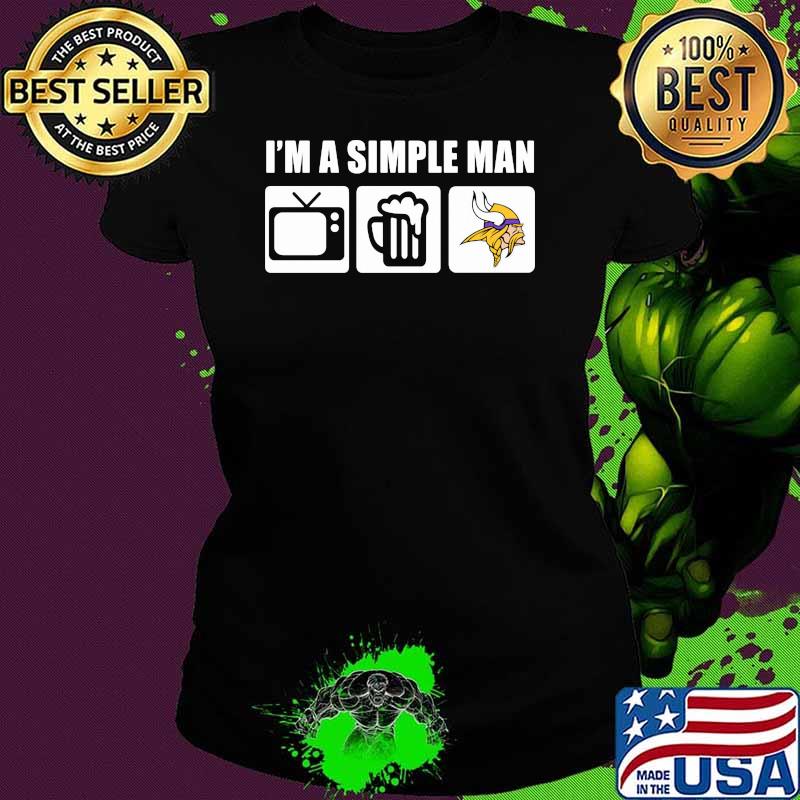 I’m A Simple Man Beer Television Beer Vs Vikings Shirt Ladies tee I’m A Simple Man Beer Television Beer Vs Vikings Shirt Ladies tee