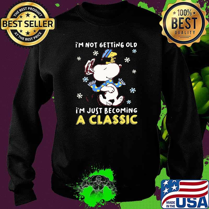I’m Not Getting Old I’m Just Becoming A Classic Snoopy Vs Woodstock Shirt Sweater I’m Not Getting Old I’m Just Becoming A Classic Snoopy Vs Woodstock Shirt Sweater