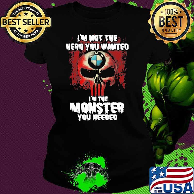 I’m Not The Hero You Wanted I’m The Monster You Needed Punisher With Bmw Motorrad Logo Shirt Ladies tee I’m Not The Hero You Wanted I’m The Monster You Needed Punisher With Bmw Motorrad Logo Shirt Ladies tee
