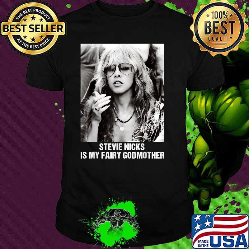 Is My Fairy Godmother Quotes Music Stevie Shirt
