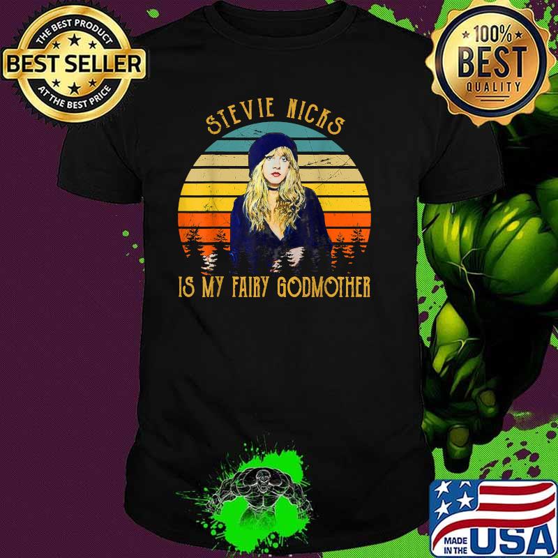 Is My Fairy Godmother Stevie Nicks Legends Music Vintage Shirt