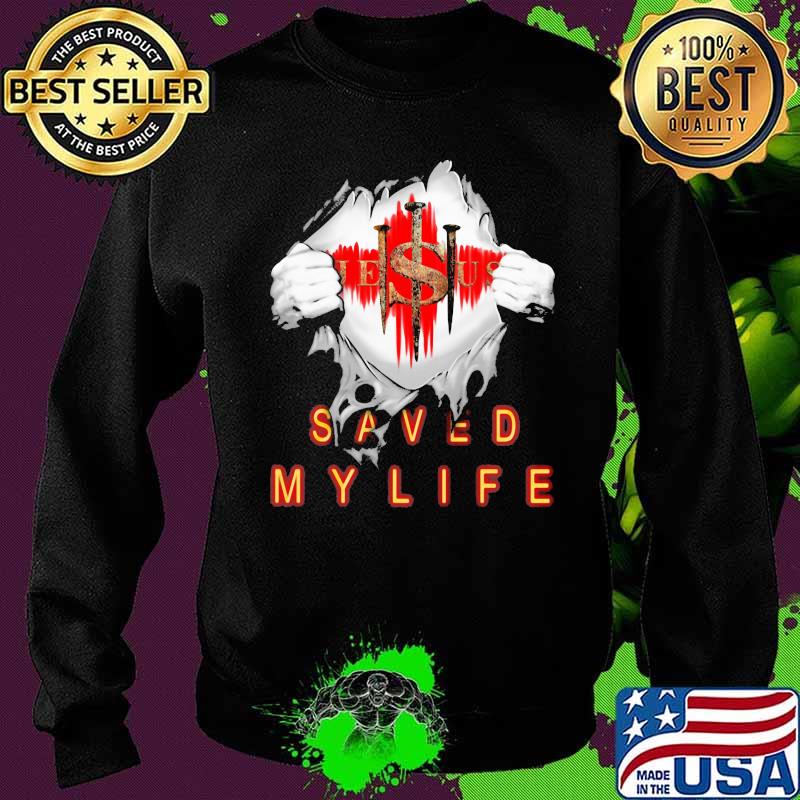 Jesus Saved My Life Heroes Shirt Sweater Jesus Saved My Life Heroes Shirt Sweater