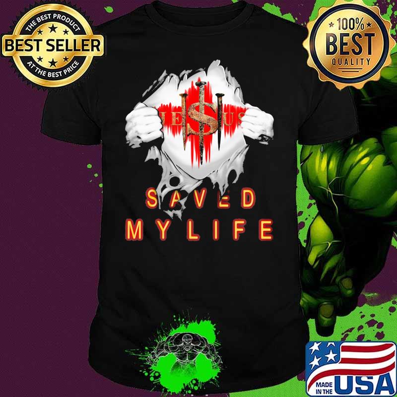 Jesus Saved My Life Heroes Shirt