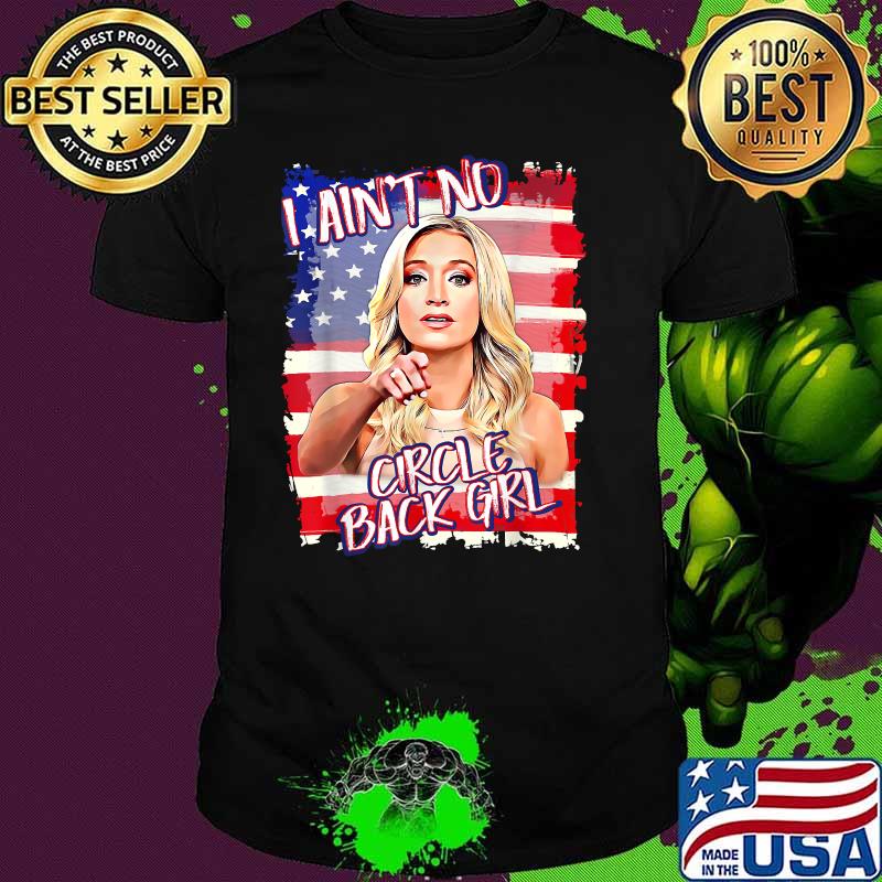 Kayleigh Mceneny I Aint No Circle Back Girl American Flag Shirt