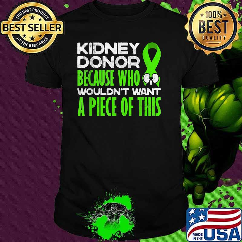 Kidney Donor Kidney Transplant Candidates Awareness Shirt