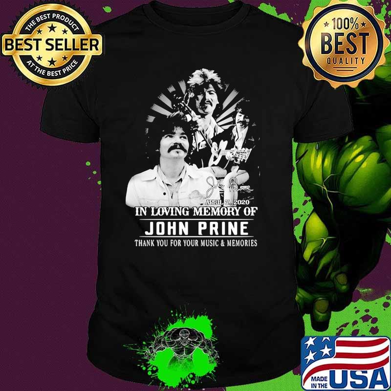 Legend John Prine In Loving Memory Thank You For Your Music And Memories Signature Shirt
