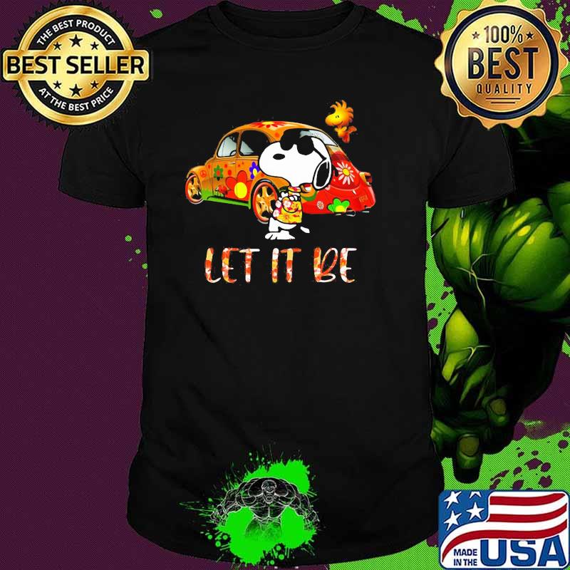 Let It Be Car Flower With Snoopy Vs Woodstock Shirt