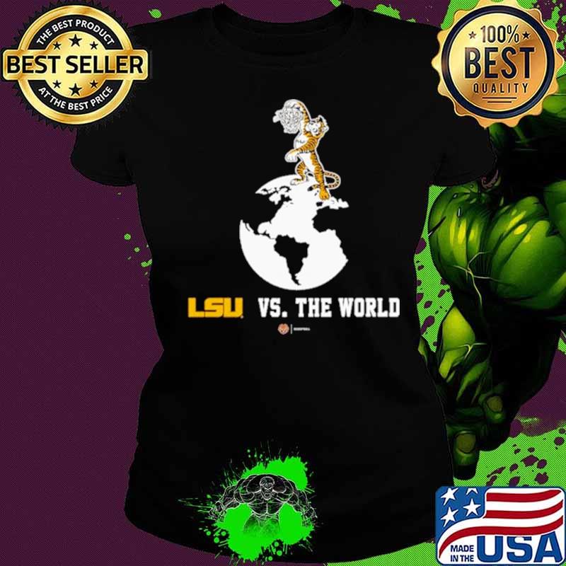 LSU Basketball vs The World 2021 Ladies tee LSU Basketball vs The World 2021 Ladies tee