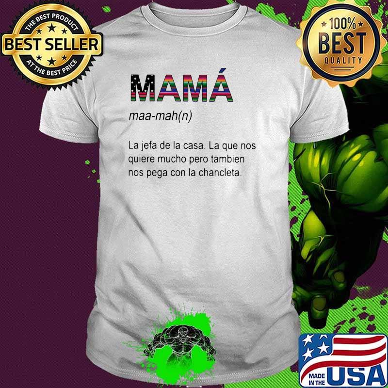 Mama La Jefa De La Casa Shirt