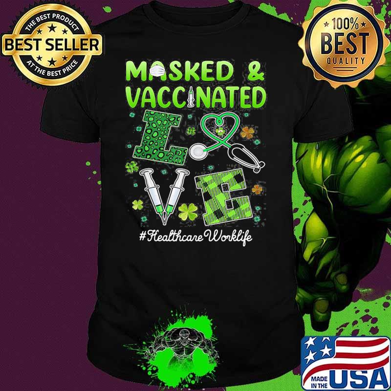Masked And Vaccinated Love Health 95 St Patrick’s Day Shirt