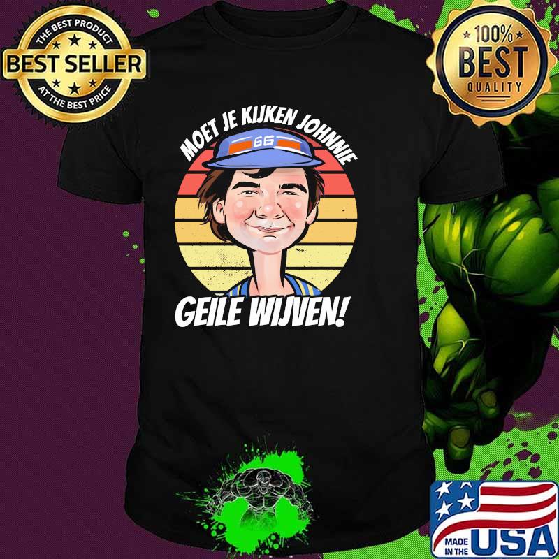 Moet Je Kuken Johnnie Geile Wijven Vintage Sunset Shirt