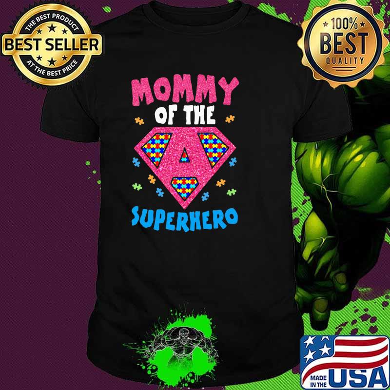 Mommy Of The Super hero Shirt