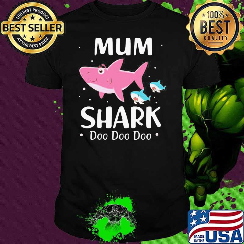 Mum Shark Doo Doo Doo Shirt Mum Shark Doo Doo Doo Shirt