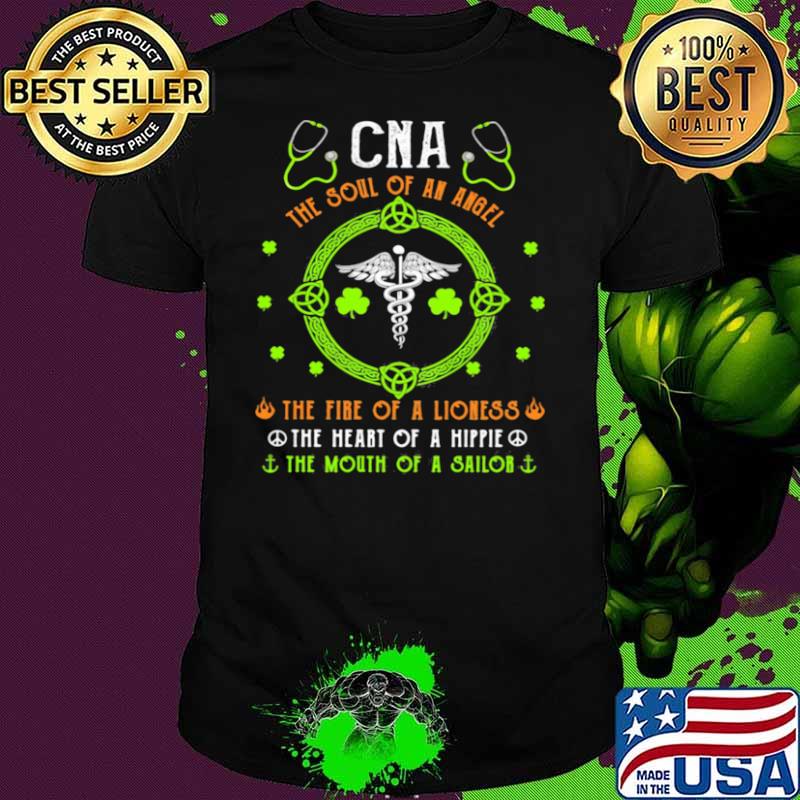 CNA The Soul Of An Angle The Fire Of A Lioness The Heart Of A Hippoe The Mouth Of A Sailor shirt