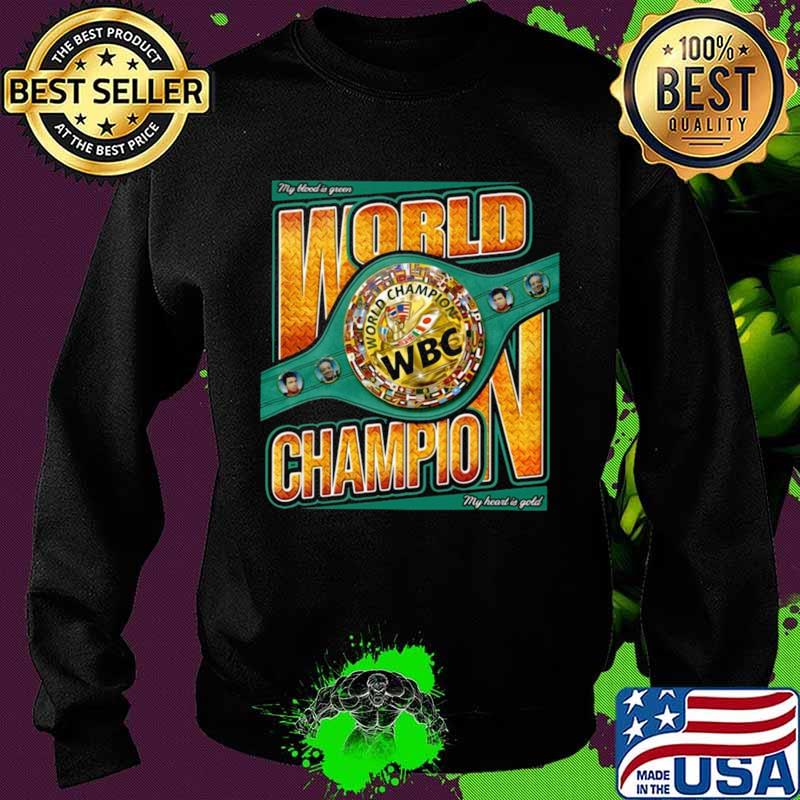 My blood is green world Champion WBC Sweater My blood is green world Champion WBC Sweater