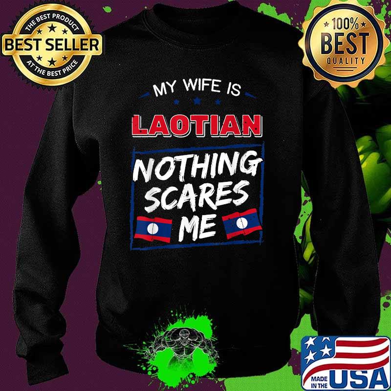My Wife Is Laotian Laos Lao Heritage Proud Roots Flag Shirt Sweater My Wife Is Laotian Laos Lao Heritage Proud Roots Flag Shirt Sweater