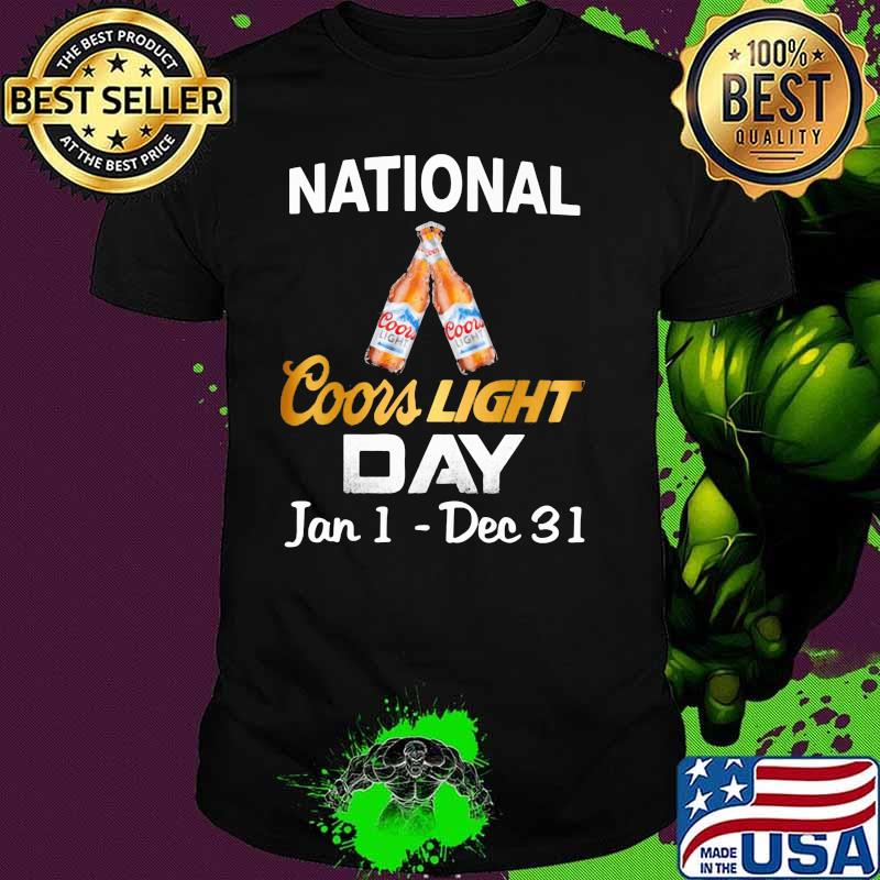 National Coors Light Day January To December Shirt