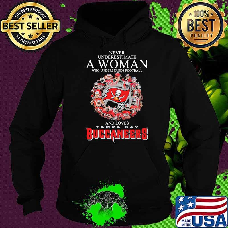 Never Underestimate A Woman Who Understands Football And Loves Tampa Bay Buccaneers Flag Signature Shirt Hoodie Never Underestimate A Woman Who Understands Football And Loves Tampa Bay Buccaneers Flag Signature Shirt Hoodie