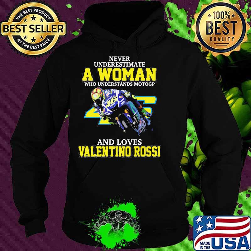 Never Underestimate A Woman Who Understands Motogp And Loves Valentino Rossi Shirt Hoodie Never Underestimate A Woman Who Understands Motogp And Loves Valentino Rossi Shirt Hoodie