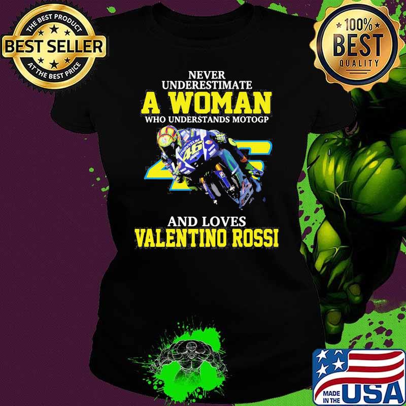 Never Underestimate A Woman Who Understands Motogp And Loves Valentino Rossi Shirt Ladies tee Never Underestimate A Woman Who Understands Motogp And Loves Valentino Rossi Shirt Ladies tee