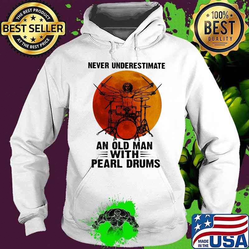 Never Underestimate An Old Man With Pearl Drums Blood Moon Shirt