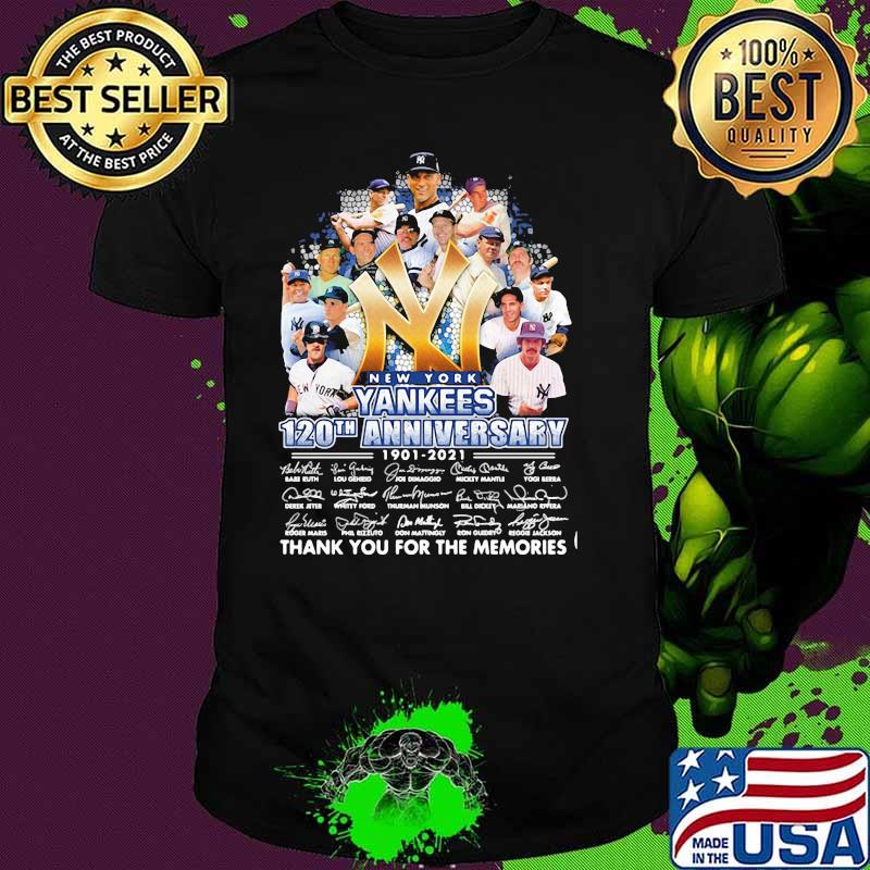 New York Yankees 120th Anniversary 1901 - 2021 Thank You For The Memories Shirt