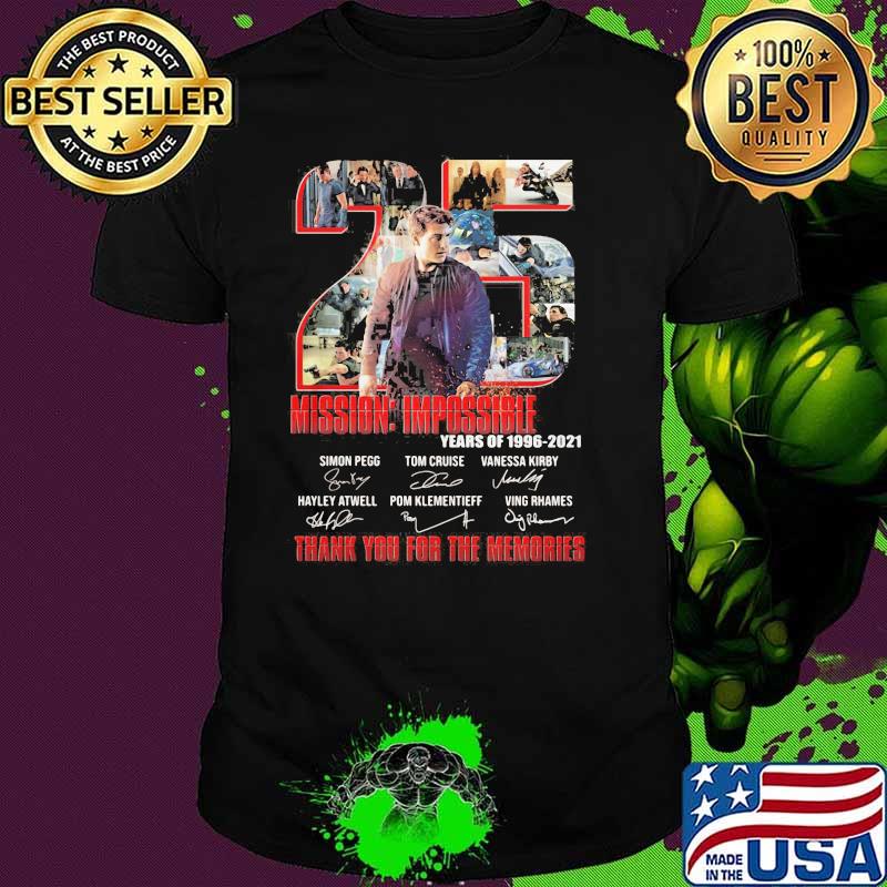 Number 25 Mission Impossible Years Of 1996 2021 Thank You For The Memories Signature Shirt