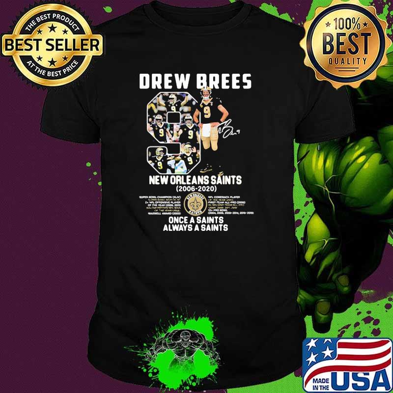 Number Nice Drew Brees 2006 2021 Thank You For The Memories Signature Shirt Number Nice Drew Brees 2006 2021 Thank You For The Memories Signature Shirt